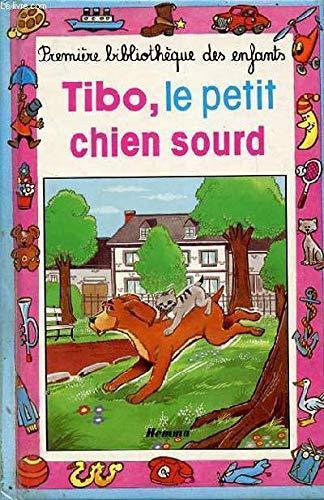 Adrienne SCHEEPMANS : Tibo le petit chien sourd