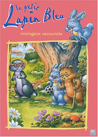J. THOMAS -BILSTEIN : Le petit lapin bleu et l&rsquo;aventure de papa lapin