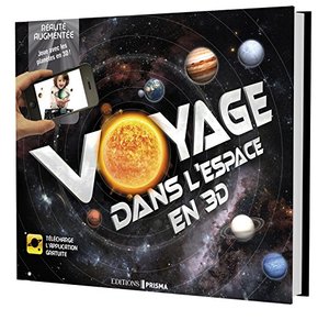 PRISMA : Voyage dans l&rsquo;espace en 3D