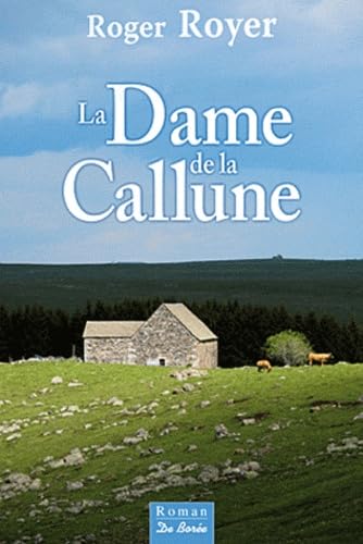 Roger ROYER : La Dame de la Callune