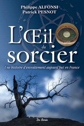 Philippe ALFONSI : L’œil du sorcier