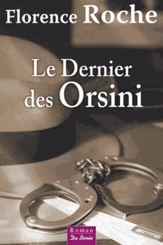 Florence ROCHE-BARTHÉLÉMY : Le dernier des Orsini