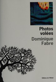 Dominique FABRE : Photos Volées