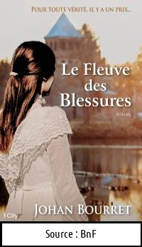 Johan BOURRET : Le fleuve des blessures