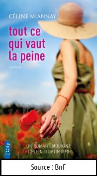 Céline MIANNAY : Tout ce qui vaut la peine