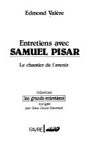 Edmond VALÈRE : Entretiens avec Samuel Pisar