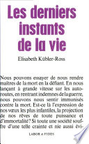Elisabeth KÜBLER-ROSS : Les derniers instants de la vie