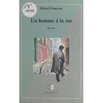 Michel FRANCEUS : Un homme à la rue