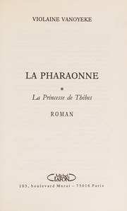 Violaine VANOYEKE : La pharaonne La princesse de Thèbes