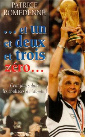 Patrice ROMEDENNE : Et un et deux et trois zéro…