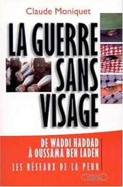 Claude MONIQUET : La guerre sans visage