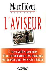 Marc FIÉVET : L’aviseur