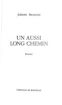 Juliette BENZONI : Un aussi long chemin