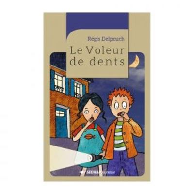 Régis DELPEUCH : Le voleur de dents