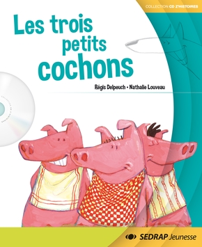 Régis DELPEUCH : Les trois petits cochons