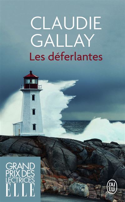 Claudie GALLAY : Les déferlantes