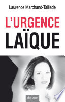 Laurence MARCHAND-TAILLADE : L&rsquo;urgence laïque
