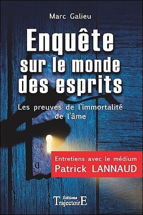 Marc GALIEU : Enquête sur le monde des esprits