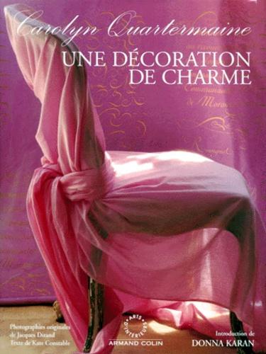 Carolyn QUARTERMAINE : Une décoration de charme