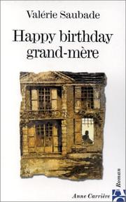 Valérie SAUBADE : Happy birthday grand-mère