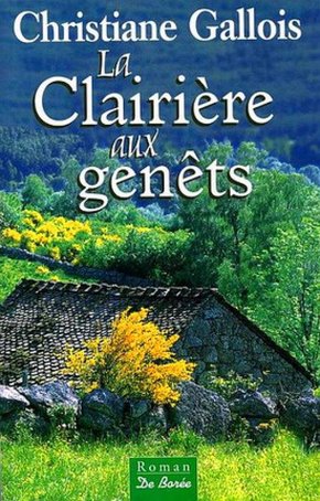 Christiane GALLOIS : La Clairière aux genêts