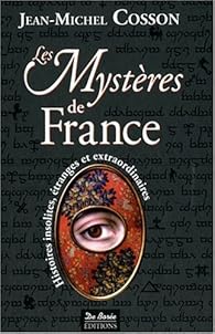 Jean-Michel COSSON : Les mystères de France