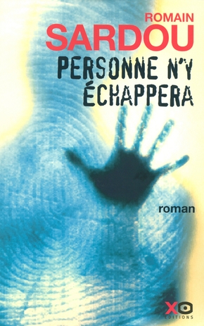 Romain SARDOU : Personne n&rsquo;y échappera