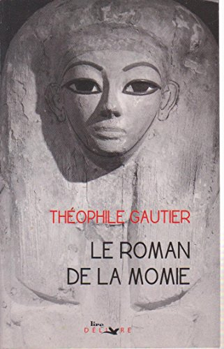 Théophile GAUTIER : Le roman de la momie
