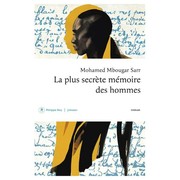 Mohamed MBOUGAR SARR : La plus secrète mémoire des hommes