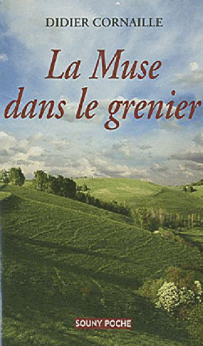 Didier CORNAILLE : La muse dans le grenier