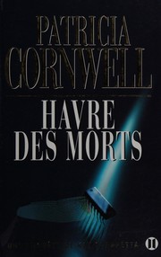 Patricia CORNWELL : havre des morts