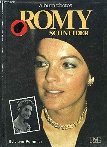 Sylviane POMMIER : Romy Schneider