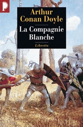 Arthur Conan DOYLE : La compagnie blanche – 1