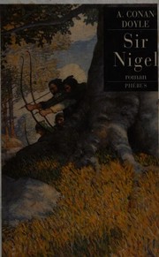 Arthur Conan DOYLE : Sir Nigel