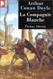 Arthur Conan DOYLE : La compagnie blanche