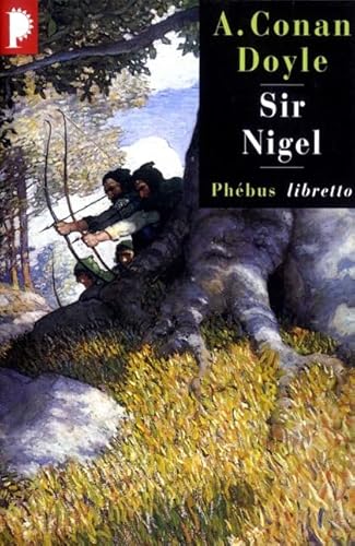 Arthur Conan DOYLE : Sir Nigel – 1