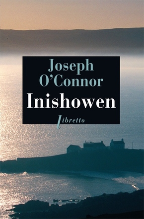 Joseph O&rsquo;CONNOR : Inishowen