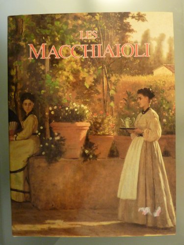 Raffaelle De GRADA : Les macchiaioli
