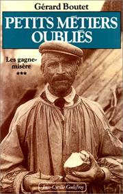 Gérard BOUTET : Petits métiers oubliés