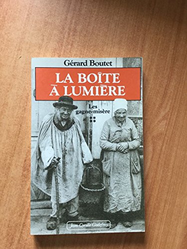 Gérard BOUTET : La boîte à lumière