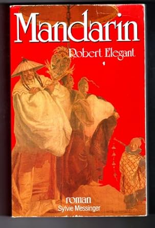 Robert ELEGANT : Mandarin