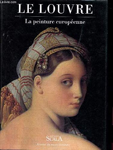 Michel LACLOTTE : Le Louvre la peinture européenne