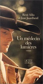 René ALLIO : Un Médecin des lumières