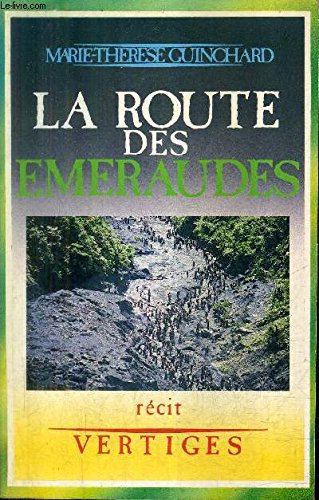 Marie-Thérèse GUINCHARD : La route des émeraudes