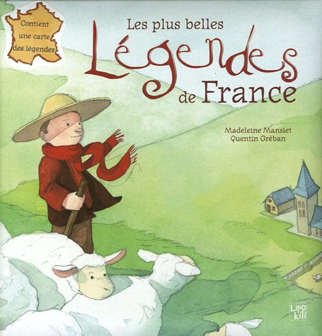 Madeleine MANSIET-BERTHAUD : Les plus belles légendes de France