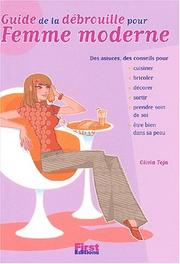 Olivia TOJA : Guide de la débrouille pour femme moderne