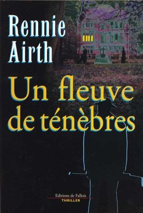 Rennie AIRTH : Un fleuve de ténèbres