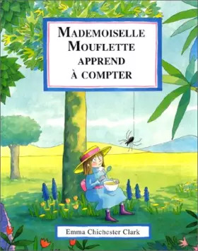 Emma CHICHESTER CLARK : Mademoiselle Mouflette apprend à compter