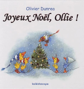 Olivier DUNREA : Joyeux Noël, Ollie !