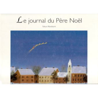 Yukuo MURAKAMI : Le journal du Père Noël